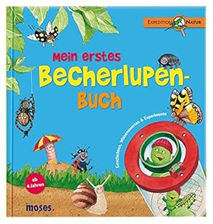 Image du vendeur pour Mein erstes Becherlupen-Buch: Geschichten, Wissenswertes & Experimente mis en vente par Gabis Bcherlager