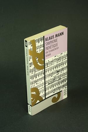 Seller image for Symphonie pathtique: ein Tschaikowsky-Roman. Mit einem Vorwort von Martin-Gregor-Dellin for sale by Steven Wolfe Books