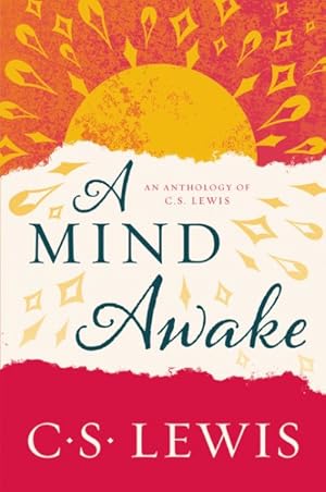 Seller image for Mind Awake : An Anthology of C. S. Lewis for sale by GreatBookPrices