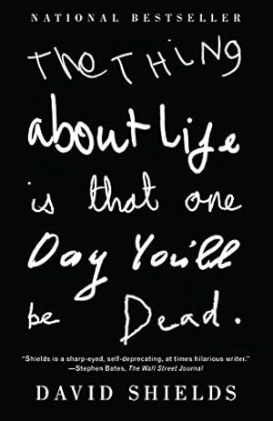 Imagen del vendedor de The Thing About Life Is That One Day You'll Be Dead a la venta por Reliant Bookstore