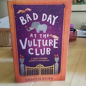 Seller image for Bad Day at the Vulture Club for sale by Quailcottage Books