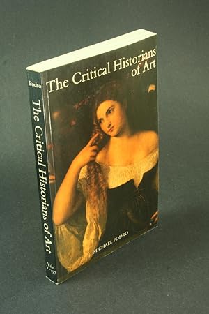 Immagine del venditore per The critical historians of art. venduto da Steven Wolfe Books