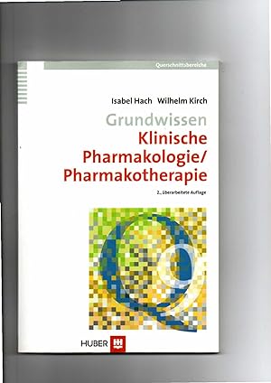 Bild des Verkufers fr Isabel Hach, Wilhelm Kirch, Grundwissen klinische Pharmakologie, Pharmakotherapie zum Verkauf von sonntago DE