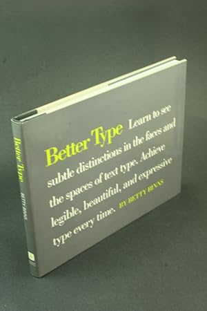 Seller image for Better type. With typeset examples by Kathie Brown of U.S. Litho for sale by Steven Wolfe Books