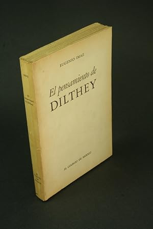 Imagen del vendedor de El pensamiento de Dilthey, evolucin y sistema. a la venta por Steven Wolfe Books