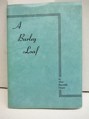 Seller image for A Barley Loaf for sale by Imperial Books and Collectibles