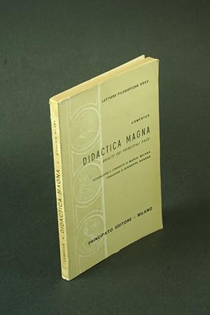 Image du vendeur pour Didactica magna analisi dei principali passi. Introduzione e commento di Mario Milana ; traduzione di Giuseppe Barone mis en vente par Steven Wolfe Books