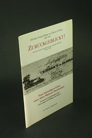 Seller image for Vom lebendigen Geist einer alten Mainzer Drucksttte: technische Entwicklungen und Neuerungen bei Philipp von Zabern. for sale by Steven Wolfe Books