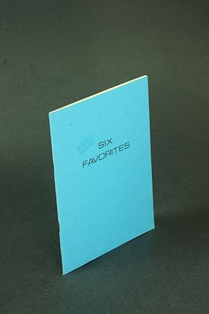 Seller image for Six favorites. for sale by Steven Wolfe Books