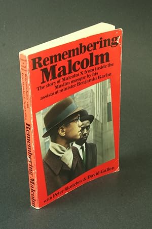 Image du vendeur pour Remembering Malcolm. By Benjamin Karim with Peter Skutches & David Gallen mis en vente par Steven Wolfe Books