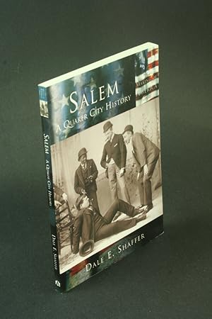 Seller image for Salem: a Quaker city history. for sale by Steven Wolfe Books