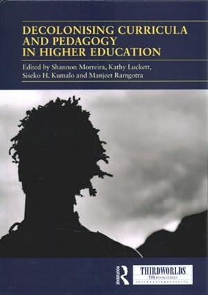 Seller image for Decolonising Curricula and Pedagogy in Higher Education : Bringing Decolonial Theory into Contact With Teaching Practice for sale by GreatBookPrices