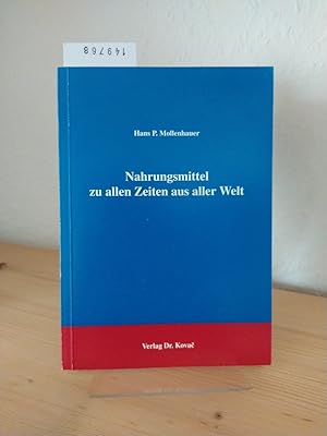 Nahrungsmittel zu allen Zeiten aus aller Welt. Aus der Geschichte des Handels mit Nahrungsmitteln...