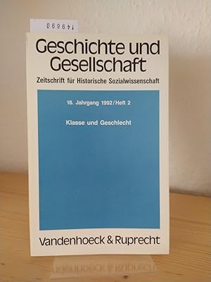 Bild des Verkufers fr Klasse und Geschlecht. [Herausgegeben von H.-U. Wehler]. (= Geschichte und Gesellschaft. Zeitschrift fr Historische Sozialwissenschaft, 18. Jahrgang 1992/Heft 2). zum Verkauf von Antiquariat Kretzer