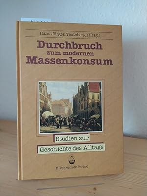 Durchbruch zum modernen Massenkonsum. Lebensmittelmärkte und Lebensmittelqualität im Städtewachst...