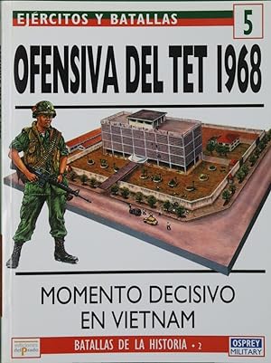 Seller image for Ofensiva del Tet, 1968 momento decisivo en Vietnam for sale by Librera Alonso Quijano