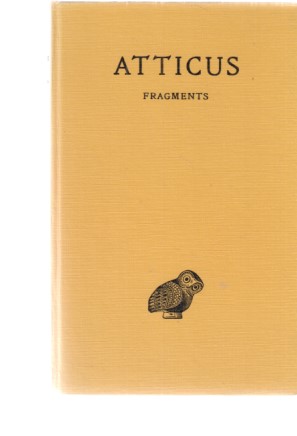 Immagine del venditore per Atticus. Fragments. Texte etabli et traduit par Edouard des Places. Collection des Universites de France. venduto da Fundus-Online GbR Borkert Schwarz Zerfa