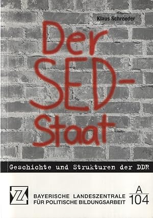 Bild des Verkufers fr Der SED-Staat. Geschichte und Strukturen der DDR: zum Verkauf von Fundus-Online GbR Borkert Schwarz Zerfa