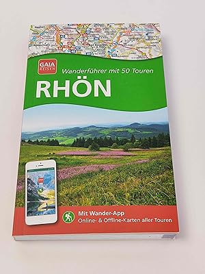 Gaia Reisen : Rhön - Wanderführer mit 50 Touren (Mit Wander-App)