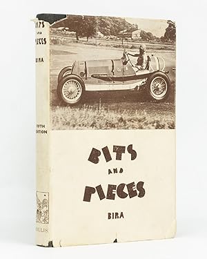 Bits and Pieces. Being Motor Racing Recollections of "B. Bira"