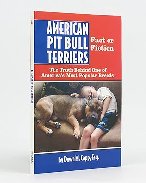 Bild des Verkufers fr American Pit Bull Terriers. Fact or Fiction. The Truth Behind One of America's Most Popular Breeds zum Verkauf von Michael Treloar Booksellers ANZAAB/ILAB