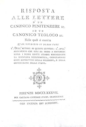 ) Risposta alle lettere di un canonico penitenziere ec. ad un teologo ec. nelle quali si esamina ...