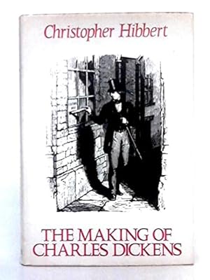 Seller image for The Making of Charles Dickens for sale by WeBuyBooks