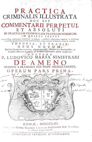 Opera omnia in tres partes distributa. Cum additionibus nunc primum in lucem editis [1: Practica ...
