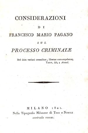 Considerazioni sul processo criminale.Milano, nella Tipografia Milanese di Tosi e Nobile, 1801.
