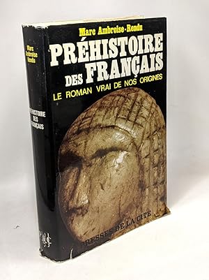 Bild des Verkufers fr Prhistoire des franais - le roman vrai de nos origines zum Verkauf von crealivres