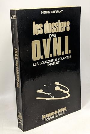 Seller image for Les dossiers des OVNI les soucoupes volantes existent for sale by crealivres