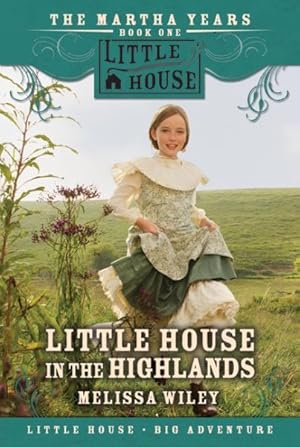 Bild des Verkufers fr Little House in the Highlands zum Verkauf von GreatBookPrices
