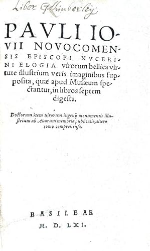 Elogia virorum bellica virtute illustrium veris imaginibus supposita, quae apud Musaeum spectanct...
