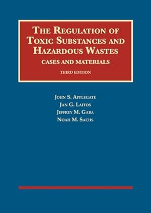 Seller image for Regulation of Toxic Substances and Hazardous Wastes, Cases and Materials for sale by GreatBookPrices