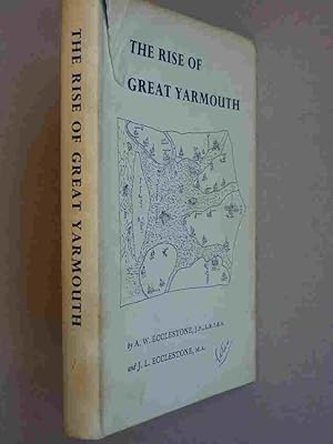 Imagen del vendedor de The Rise of Great Yarmouth a la venta por A.O'Neill