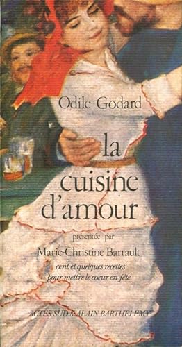 Bild des Verkufers fr La cuisine d'amour - Odile Godard zum Verkauf von Book Hmisphres