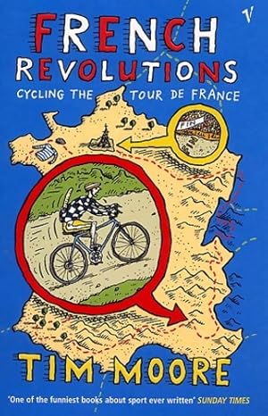 Seller image for French revolutions : Cycling the tour de France - Tim Moore for sale by Book Hmisphres
