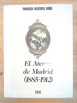Image du vendeur pour El Ateneo cientfico, literario y artstico de Madrid (1885-1912) mis en vente par Vrtigo Libros