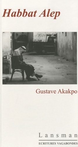 Bild des Verkufers fr Habbat alep - Gustave Akakpo zum Verkauf von Book Hmisphres