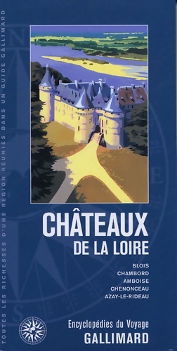 Ch teaux de la Loire (ancienne  dition) - Ren  Maurice