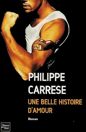 Bild des Verkufers fr Une belle histoire d'amour - Philippe Carrese zum Verkauf von Book Hmisphres