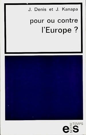Pour ou contre l'Europe ? - Jean Denis