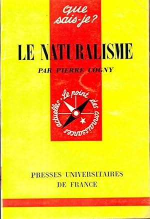 Image du vendeur pour Le naturalisme - Pierre Cogny mis en vente par Book Hmisphres