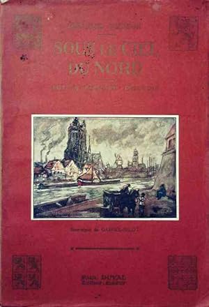 Imagen del vendedor de Sous le ciel du Nord. Artois, Flandre, Picardie - Charles Brisson a la venta por Book Hmisphres