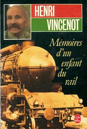 Mémoires d'un enfant du rail - Henri Vincenot