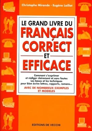 Image du vendeur pour Le grand livre du fran?ais correct et efficace - Christophe Mirande mis en vente par Book Hmisphres