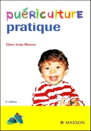 Seller image for Pu?riculture pratique - Claire Jardy-Masson for sale by Book Hmisphres