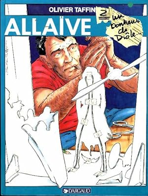 Alla ve Tome II : Un bonheur de dr le - Olivier Taffin