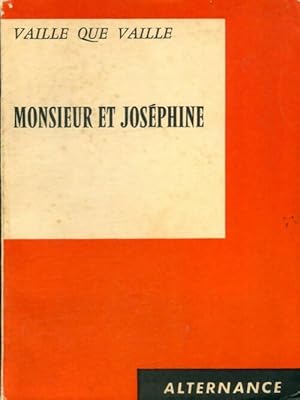Seller image for Monsieur et Jos?phine - Vaille Que Vaille for sale by Book Hmisphres