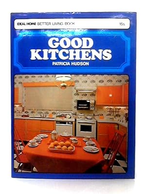 Image du vendeur pour Good Kitchens mis en vente par World of Rare Books